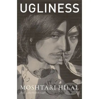 Ugliness - Moshtari Hilal