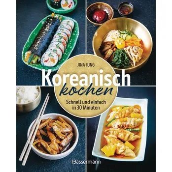 Koreanisch kochen - Jung, Jina