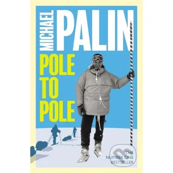 Pole To Pole - Michael Palin Weidenfeld and Nicolson