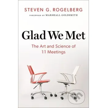 Kniha Glad We Met - Steven G. Rogelberg Oxford University Press