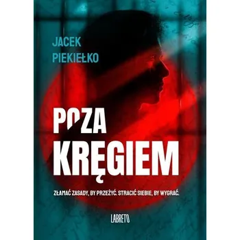 Literární biografie Poza kręgiem - Jacek Piekiełko