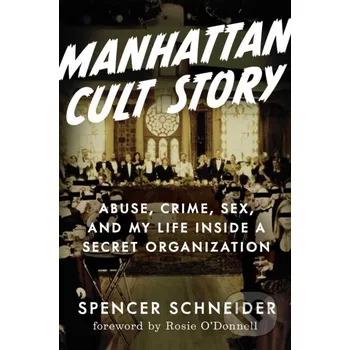 Manhattan Cult Story - Spencer Schneider