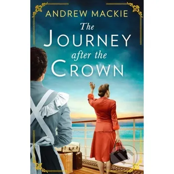 The Journey After the Crown - Andrew Mackie HQ