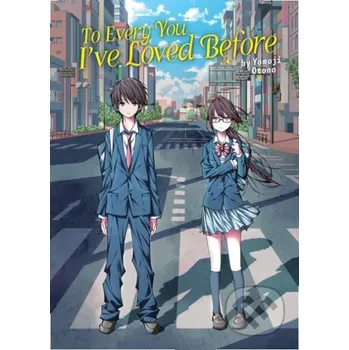 Komiks pro dospělé To Every You I've Loved Before (Light Novel) - Yomoji Otono Airship