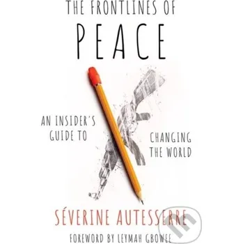 Cizojazyčná kniha The Frontlines of Peace - Severine Autesserre Oxford University Press