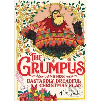 The Grumpus - Alex T. Smith Pan Macmillan