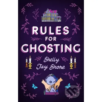 Beletrie pro dospělé Rules for Ghosting - Shelly Jay Shore Trapeze