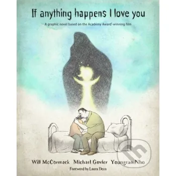 Beletrie pro dospělé If Anything Happens I Love You - Michael Govier, Will McCormack Andrews McMeel