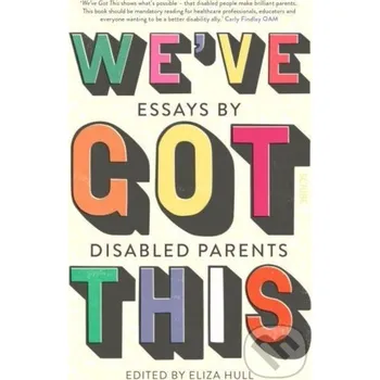 We’ve Got This - Eliza (Ed) Hull Scribe Publications