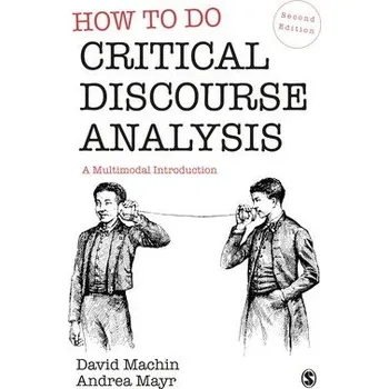 Cizojazyčná kniha How to Do Critical Discourse Analysis - Machin, David a Mayr, Andrea