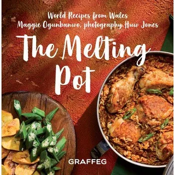 Cizojazyčná kniha Melting Pot, The - World Recipes from Wales - Ogunbanwo, Maggie