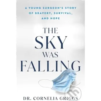 The Sky Was Falling - Cornelia Griggs Gallery Books