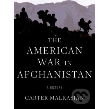 Cizojazyčná kniha The American War in Afghanistan - Carter Malkasian Oxford University Press