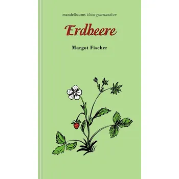 Erdbeere - Fischer, Margot