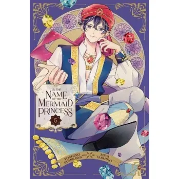 In the Name of the Mermaid Princess, Vol. 5 - Fumikawa, Yoshino