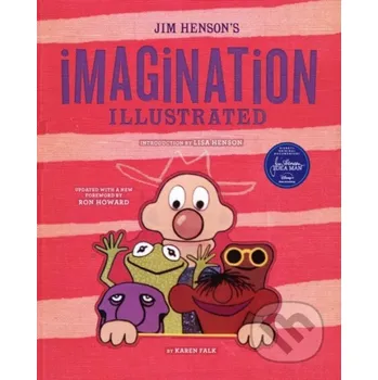 Populárně naučná literatura pro dospělé Jim Henson's Imagination Illustrated - Karen Falk Insight