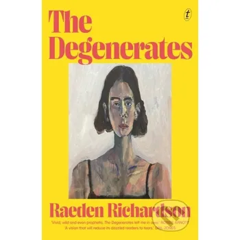 The Degenerates - Raeden Richardson