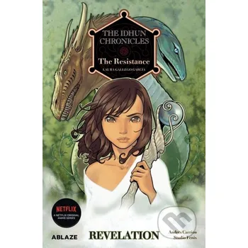 Beletrie pro dospělé The Idhun Chronicles Vol 2: The Resistance: Revelation - Andres Carrion Moratinos, Laura Gallego Ablaze