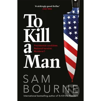 Beletrie pro dospělé To Kill a Man - Sam Bourne Quercus