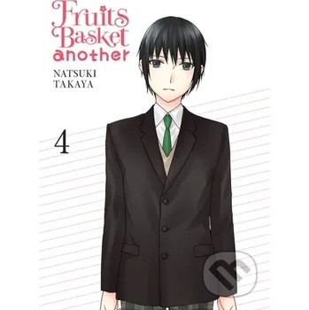 Fruits Basket Another, Vol. 4 - Alethea Nibley, Natsuki Takaya, Lys Blakeslee, Athena Nibley Yen Press