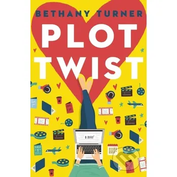 Plot Twist - Bethany Turner Thomas Nelson Publishers