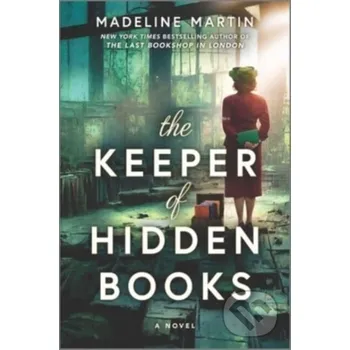 The Keeper of Hidden Books - Martin Madeline Hanover Square Press