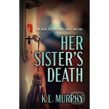 Her Sister's Death - K. L. Murphy