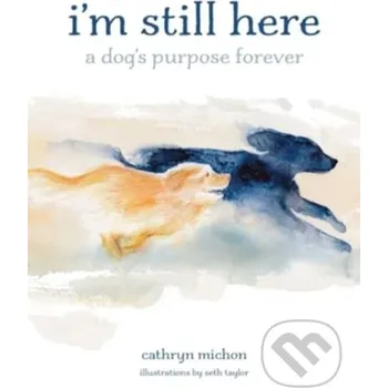 I'm Still Here - Cathryn Michon Andrews McMeel