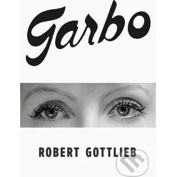 Garbo - Robert Gottlieb Farrar, Straus and Giroux