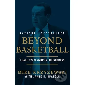 Cizojazyčná kniha Beyond Basketball - Jamie K Spatola, Mike Krzyzewski, Jamie Krzyzewski Spatola Grand Central Publishing