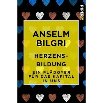 Herzensbildung - Bilgri, Anselm
