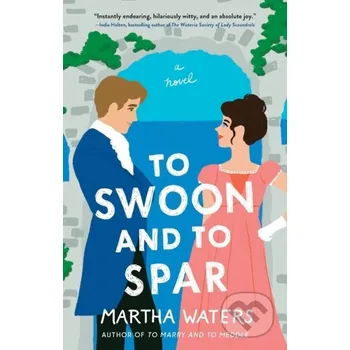 To Swoon and to Spar - Martha Waters Atria Books