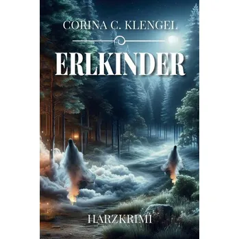 Erlkinder - Klengel, Corina C.