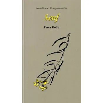Senf - Kolip, Petra