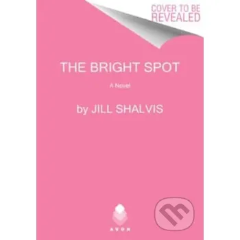 The Bright Spot - Jill Shalvis Avon
