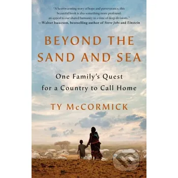 Literární biografie Beyond the Sand and Sea - Ty Mccormick St. Martin´s Press