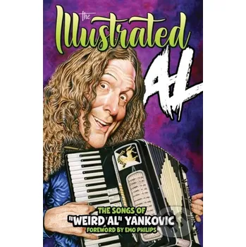 Komiks pro dospělé THE ILLUSTRATED AL: The Songs of "Weird Al" Yankovic - Weird Al Yankovic Z2 Comics