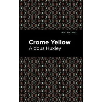 Cizojazyčná kniha Crome Yellow - Huxley, Aldous