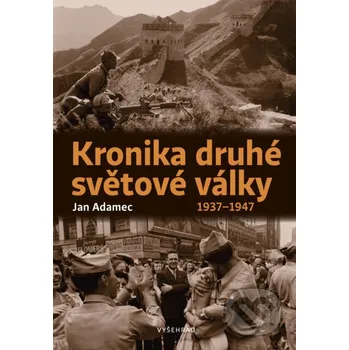 Kniha Kronika druhé světové války - Jan Adamec Vyšehrad