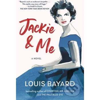 Jackie & Me - Louis Bayard Algonquin Books