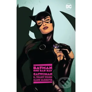 Komiks pro dospělé Batman: One Bad Day: Catwoman - G. Wilson Wilson, Jamie McKelvie DC Comics