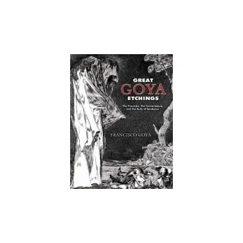 Cizojazyčná kniha Great Goya Etchings - Goya, Francisco De