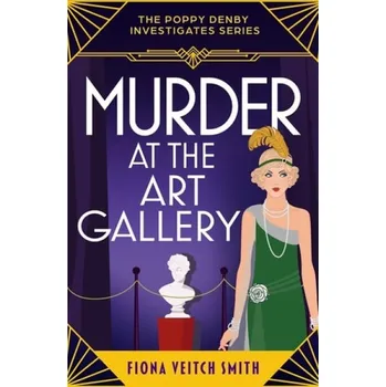 Cizojazyčná kniha Murder at the Art Gallery - Smith, Fiona Veitch