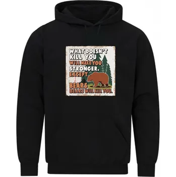 Pánská mikina Pánská mikina Co tě nezabije, to tě posílí… kromě medvědů (Velikost: 5XL, Barva: Černá)