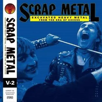 Zahraniční hudba CD Various: Scrap Metal: Volume 2 (Excavated Heavy Metal From The Era Of Excess) 2023
