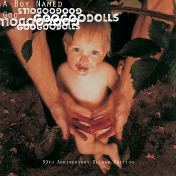 Hudba 2CD Goo Goo Dolls - A Boy Named Goo (30th Anniversary Deluxe Edition)