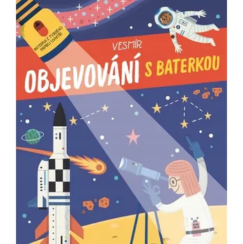 Objevování s baterkou Vesmír