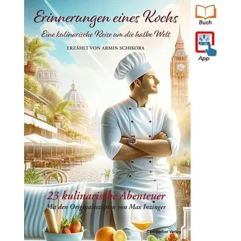 Erinnerungen eines Kochs - Schikora, Armin