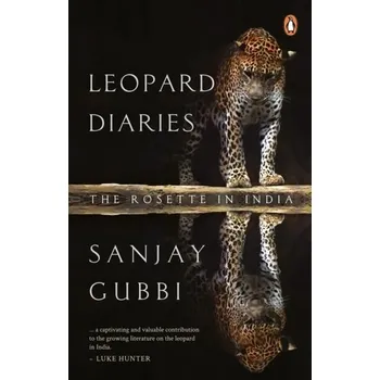 Leopard Diaries - Gubbi, Sanjay