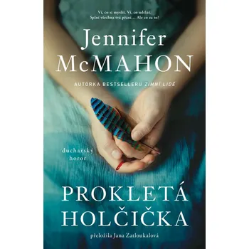 Prokletá holčička - Jennifer McMahon (2025, pevná)
